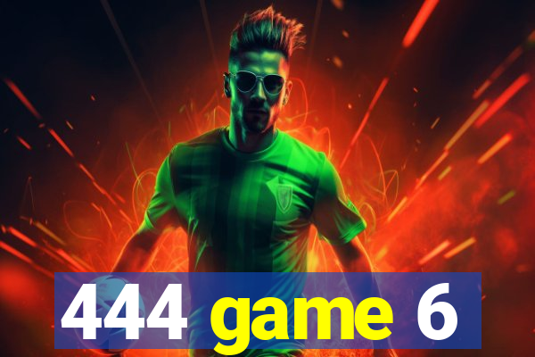 444 game 6